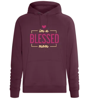 Im a Blessed Mother Design - Comfort unisex hoodie
