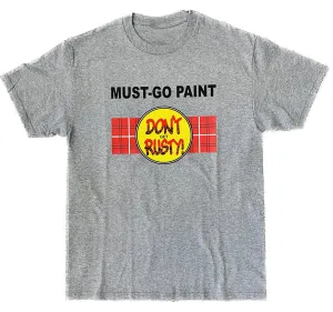 Maintain Must go paint Shirt
